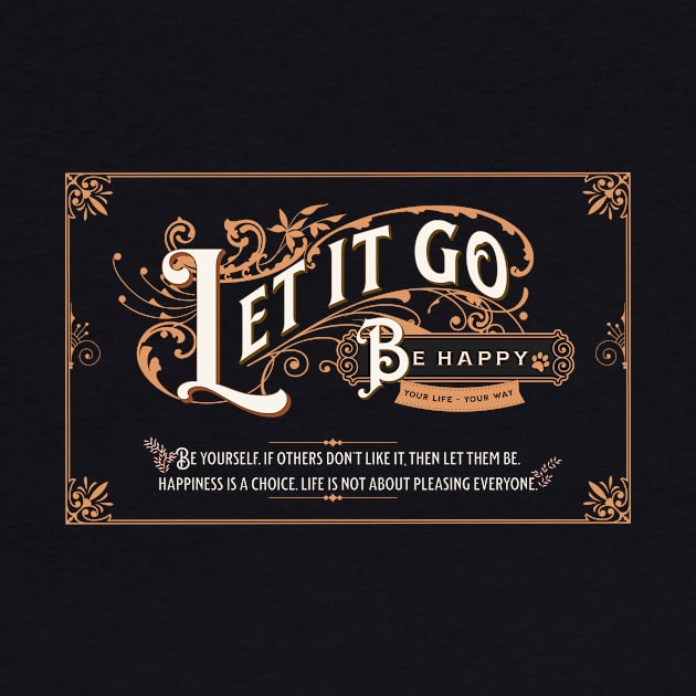 Let It Go Be Happy Quote Citation Inspiration Message Phrase by Cubebox